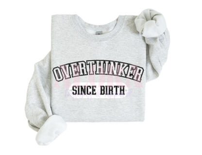 Overthinker Crewneck